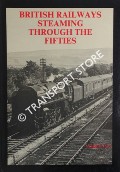 Book cover of British Railways Steaming Through The Fifties  by HANDS, Peter & RICHARDS, Colin 